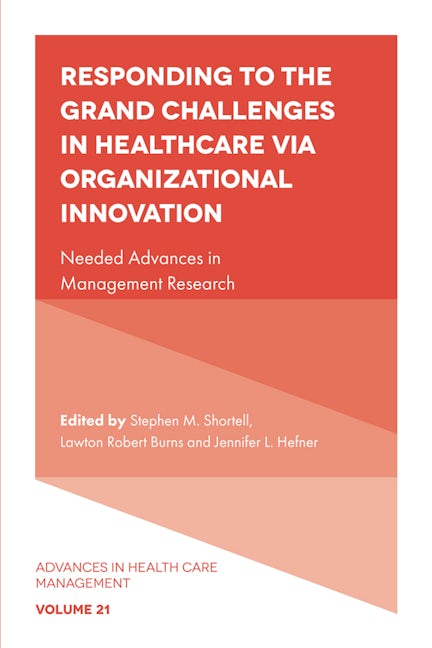 Book cover image for Responding to The Grand Challenges In Healthcare Via Organizational Innovation ISBN: 9781803823201
